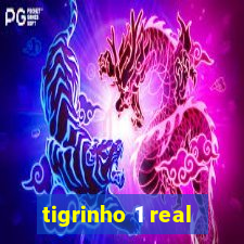 tigrinho 1 real